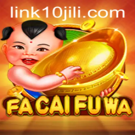 Explore the Exciting World of FaCaiFuWa: The 10JILI Experience