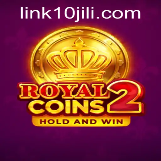 Explore the Thrilling World of RoyalCoins2 with 10JILI